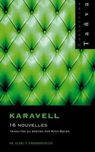 Karavell - recueil de 16 nouvelles