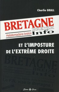 Bretagne info, hebdomadaire breton, et l'imposture de l'extrême droite