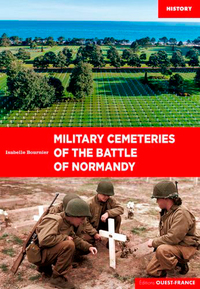 Les cimetières militaires de la bataille de Normandie  - Anglais
