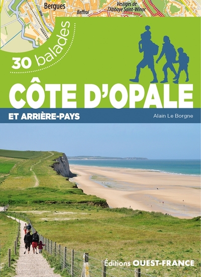 Côte d'Opale et arrière-pays - 30 balades