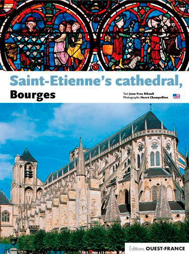 La Cathédrale Saint-Etienne de Bourges - Anglais