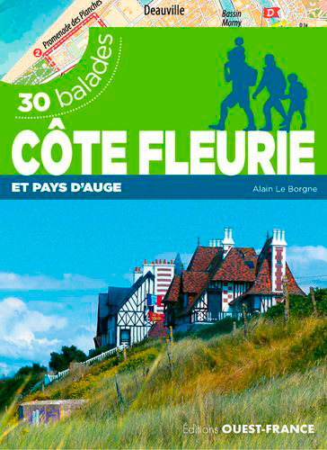 Côte Fleurie et pays d'Auge - 30 balades