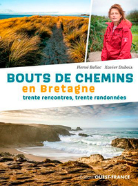 Bouts de chemins en Bretagne - 30 rencontres 30 randonnées