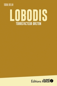 Faire l'ouest : Lobodis