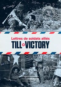 Till Victory, lettres de soldats alliés