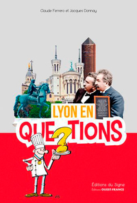 Lyon en questions