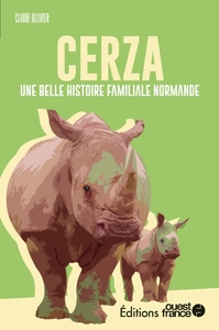 Faire l'ouest : Cerza, une belle histoire familiale normande