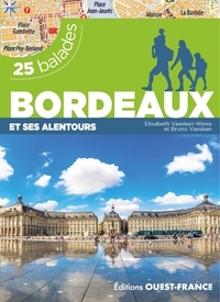 Bordeaux et ses alentours - 25 balades
