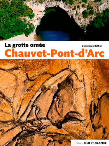 La grotte ornée Chauvet-Pont-d Arc