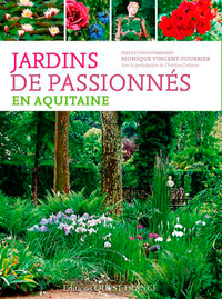 Jardins de passionnés en Aquitaine