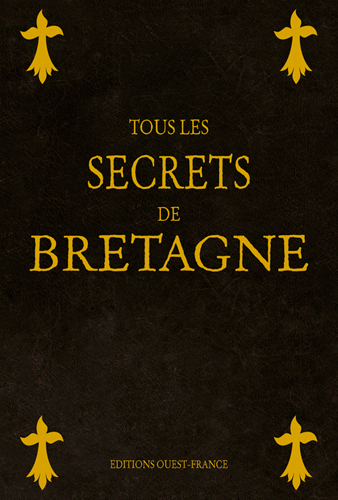 Tous les secrets de Bretagne