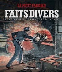 Faits divers, et actualités de France et du monde