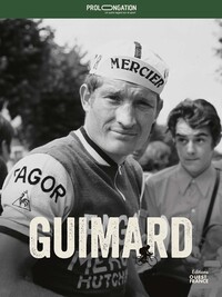 Prolongation - Cyrille Guimard