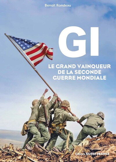 GI, le grand vainqueur de la Seconde Guerre mondiale