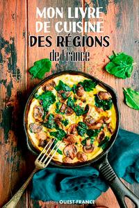 Mon livre de cuisine des régions de France