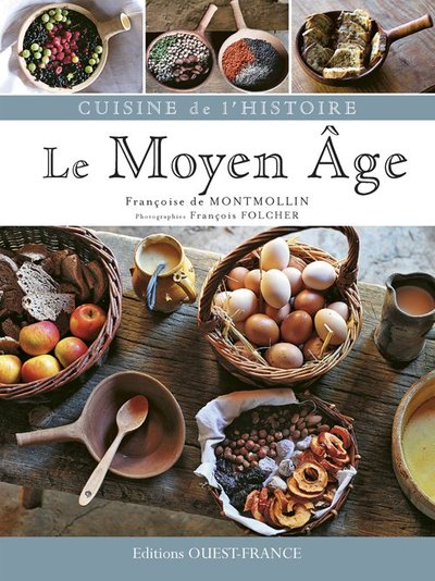 Cuisine de l'histoire : Le Moyen Âge