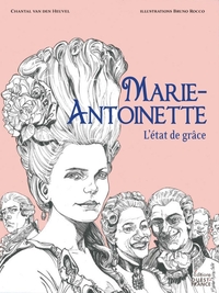 Marie-Antoinette - L'état de grâce
