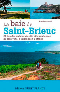 La baie de Saint-Brieuc : 25 balades