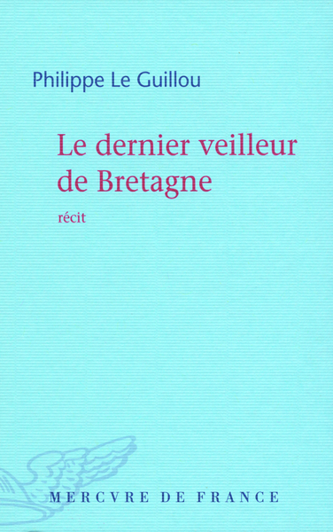 Le dernier veilleur de Bretagne