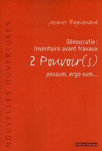 Démocratie : Inventaire avant travaux 2 Pouvoir(s)