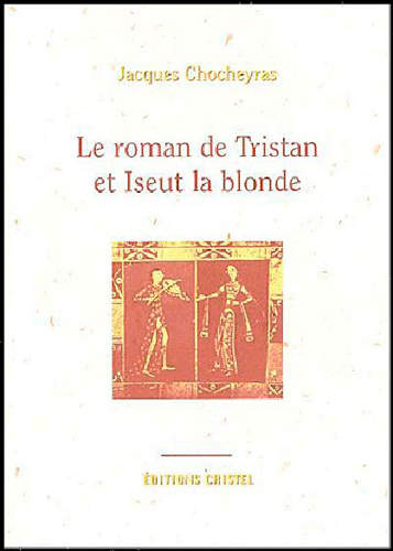 Roman De Tristan Et Iseut La Blonde