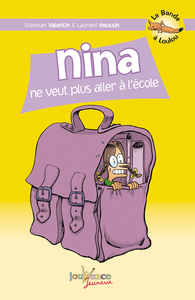 Nina ne veut plus aller à l'école (tome 7)