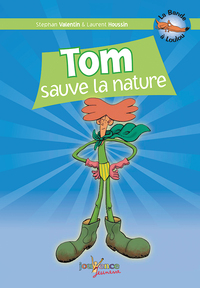 Tom sauve la nature (tome 5)