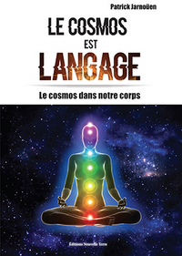Le cosmos est langage - le cosmos nous parle