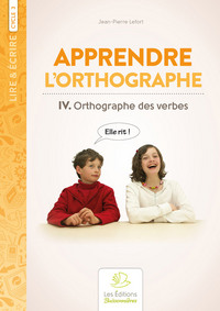 Orthographe des verbes, méthode d'orthographe volume IV