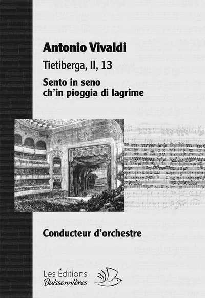 Sento in seno ch'in pioggia di lagrime, Air d'opéra de Vivaldi, matériel d'orchestre