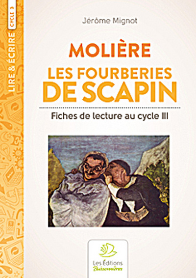 Les Fourberies de Scapin, fiches de lecture au cycle 3