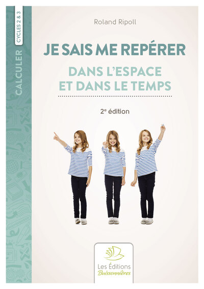 Je sais me repérer dans l’espace et le temps, 2e édition