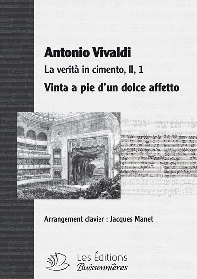Vinta a pie d'un dolce affetto, aria tirée de l'opéra La Vérità in Cimento de Vivaldi