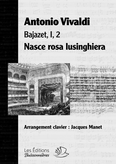 Nasce rosa lusinghiera, Bajazet, I, 2