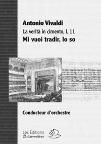 Aria Mi vuoi tradir, lo so (opéra La Verita in cimento, I, 11) chant-orchestre, matériel orchestre