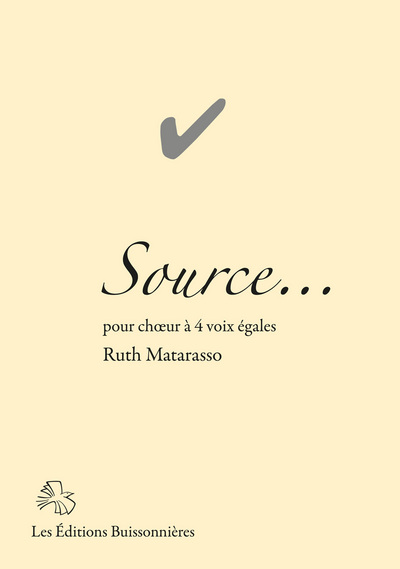 Source - chœur à 4 voix égales, partitions Ruth Matarasso