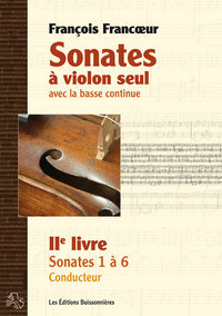 Sonates à violon seul avec la basse continue livre 2 (sonates 1 à 6)