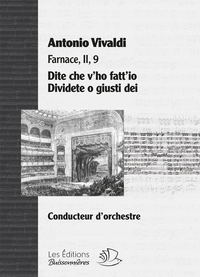 Partition Arias : Dite che…+ Dividete o… Opéra Farnace (II,9) de Vivaldi, matériel d'orchestre