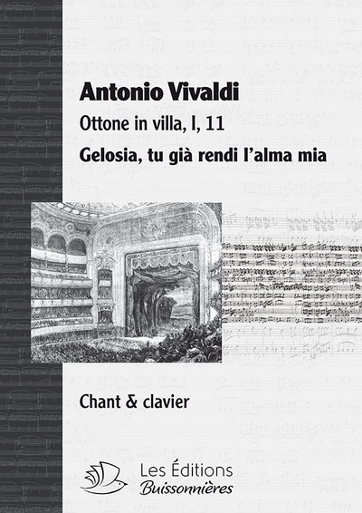 Gelosia, tu già rendi l'alma mia, aria opéra Ottone in villa de Vivaldi, partition chant-clavier
