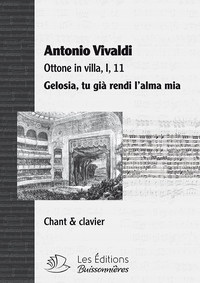 Gelosia, tu già rendi l'alma mia, aria opéra Ottone in villa de Vivaldi, partition chant-clavier