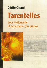 Tarentelles pour violoncelle et accordéon (ou piano)