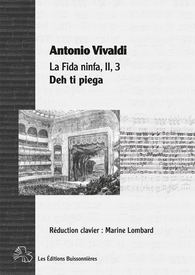 Deh ti piega, aria opéra La Fida Ninfa d'Antonio Vivaldi, partition réduction chant clavier