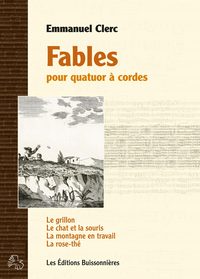 Fables pour quatuor à cordes, partitions Emmanuel Clerc