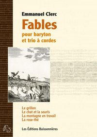 Fables pour baryton et trio à cordes