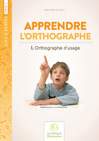 Orthographe d'usage, Méthode d'orthographe volume I