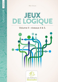 Jeux de logique au cycle III, volume 2