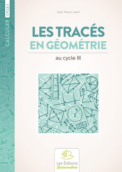 Les tracés en géométrie cycle 3