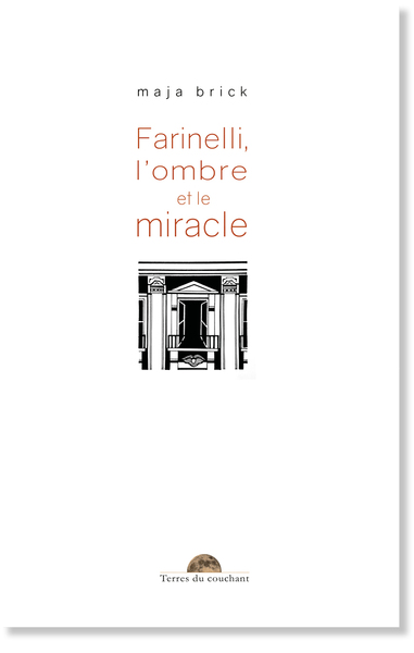 Farinelli, l’ombre et le miracle