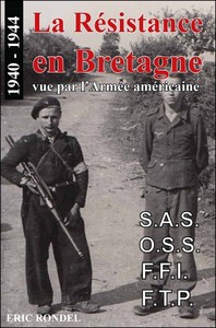 La Résistance en Bretagne - vue par l'armée américaine
