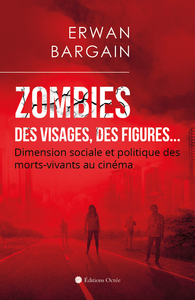 Zombies : Des visages, des figures